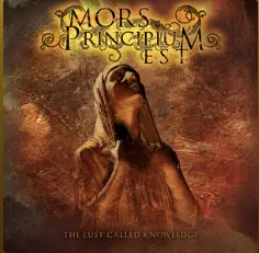 Mors Principium Est : The Lust Called Knowledge